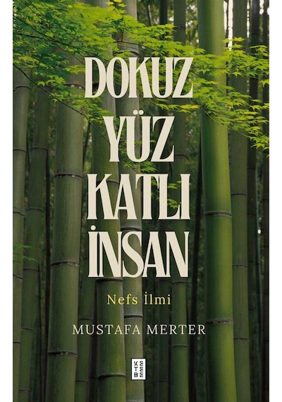 Ketebe Dokuz Yüz Katlı İnsan