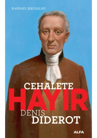 Cehalete Hayır-Denis Diderot - Raphael Jerusalmy - Alfa Yayıncılık