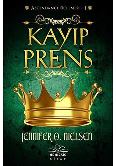 Ascendance Üçlemesi 1 - Kayıp Prens - Jennifer A. Nielsen - Nemesis Kitap
