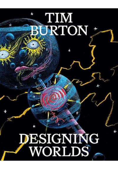 Tim Burton - Designing Worlds