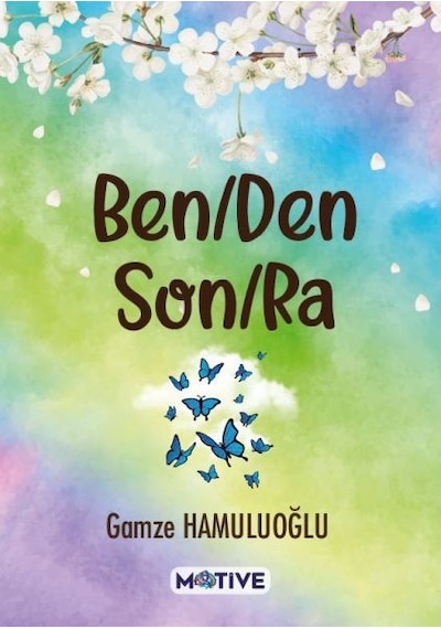 Benden Sonra - Gamze Hamuluoğlu - Motive Yayınları
