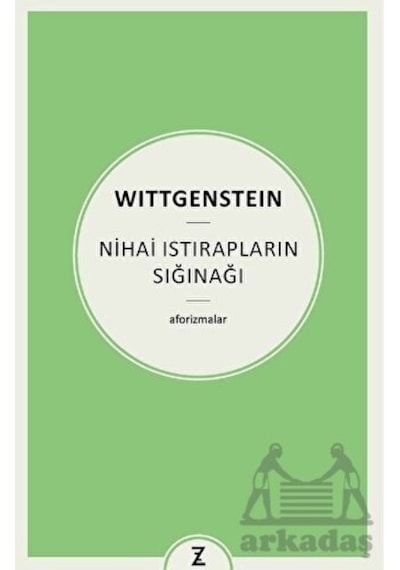 Nihai Istırapların Sığınağı - Aforizmalar - Ludwig Wittgenstein - Zeplin Kitap