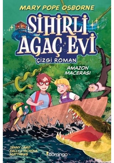 Sihirli Ağaç Evi - Çizgi Roman 6 - Amazon Macerası