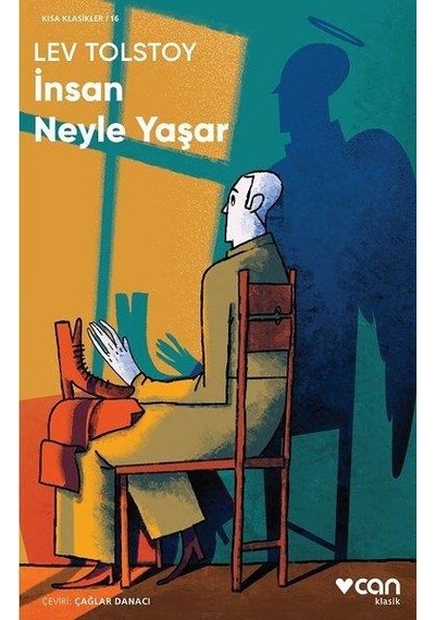 İnsan Neyle Yaşar - Lev Tolstoy - Can Yayınları Kısa Klasikler