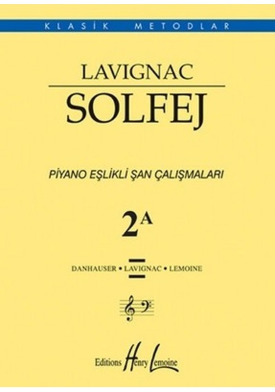 Lavıgnac Solfej 2A Piyano Eşlikli Şan Çalışmaları