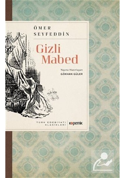 Gizli Mabed / Ömer Seyfettin