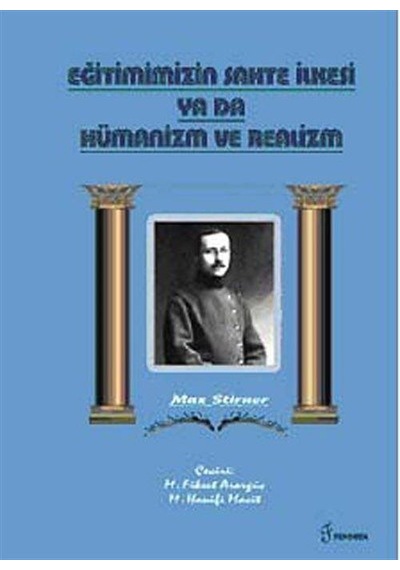 Eğitimimizin Sahte İlkesi Ya Da Hümanizm ve Realizm / Max Stri...