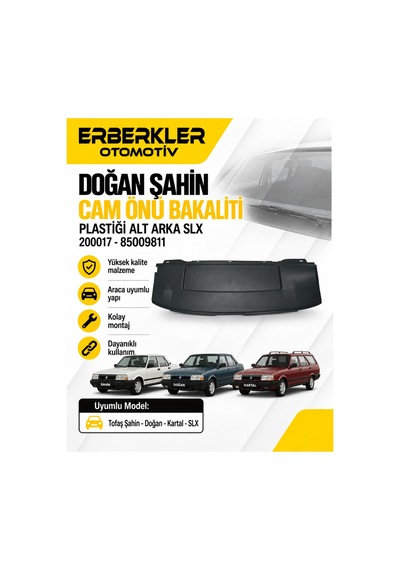 200017 Dogan Sahin Cam Onu Bakalıtı Plastiği Alt Arka Slx - 85009811 - Erb1301