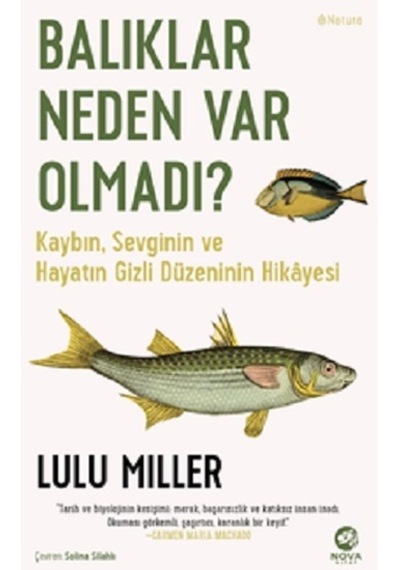 Balıklar Neden Var Olmadı?  - Lulu Miller  - Nova Kitap