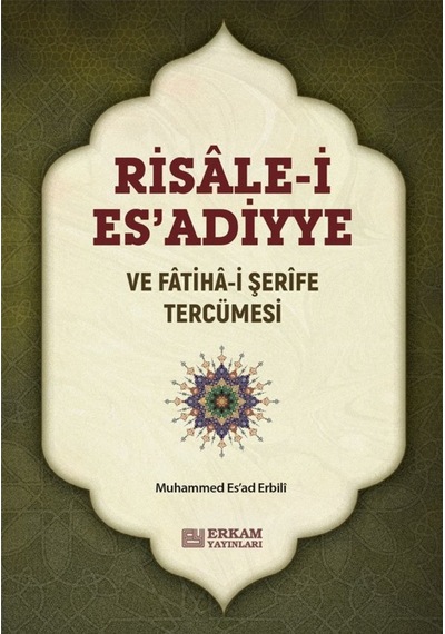 Risale-i Esadiyye ve Fatiha-i Şerife Tercümesi - Muhammed Esad Er 9789756247938