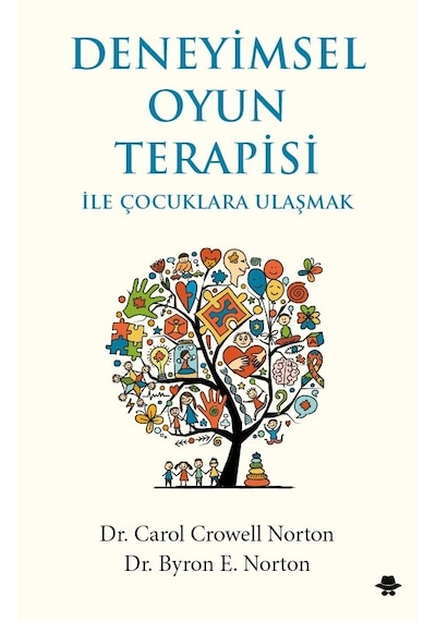 Deneyimsel Oyun Terapisi ile Çocuklara Ulaşmak
