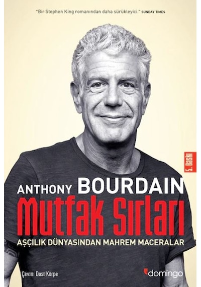 Mutfak Sırları - Anthony Bourdain - Domingo Yayınevi