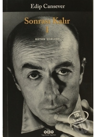 Sonrası Kalır 1 - Bütün Şiirleri - Edip Cansever