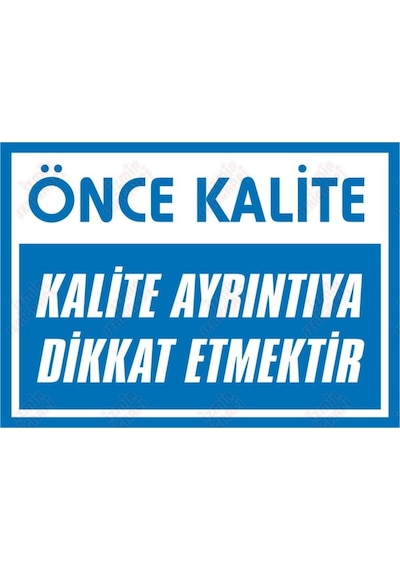 Önce Kalite Kalite Ayrıntıya Dikkat Etmektir Levhası (550295491)