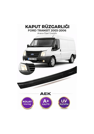 Ford Transit 2003-2006 Araca Özel Üretim "4mm" Kaput Rüzgarlığı A