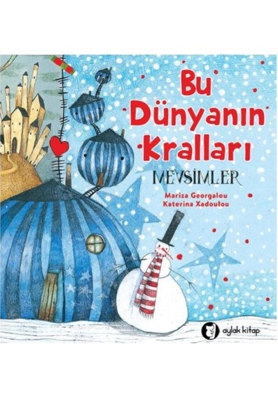 Bu Dünyanın Kralları-Mevsimler - Mariza Georgalou - Aylak Kitap