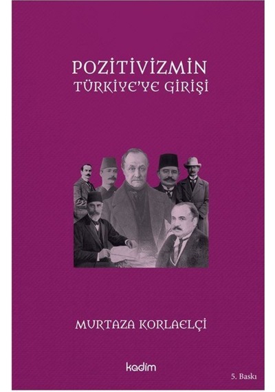 Pozitivizmin Türkiye'ye Girişi- Kadim