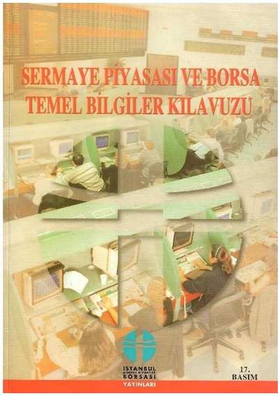Sermaye Piyasası Ve Borsa Temel Bilgiler Kılavuzu 17.baskı