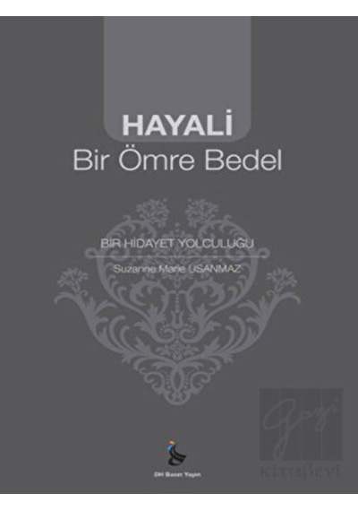 Hayali Bir Ömre Bedel - Suzanne Marie Usanmaz - DH Yayınları