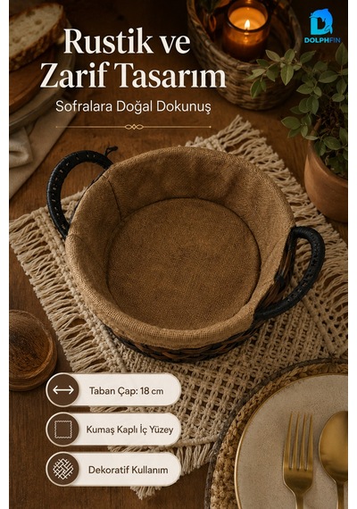 Yuvarlak Hasır Ekmeklik 24 Cm Kumaş Kaplı Dekoratif Ekmek Sepeti Yan Kulplu Kahverengi
