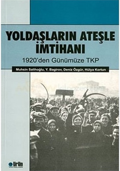 Yoldaşların Ateşle İmtihanı - Muhsin Salihoğlu