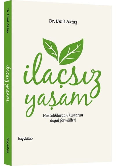 İlaçsız Yaşam - Dr. Ümit Aktaş - Hayykitap