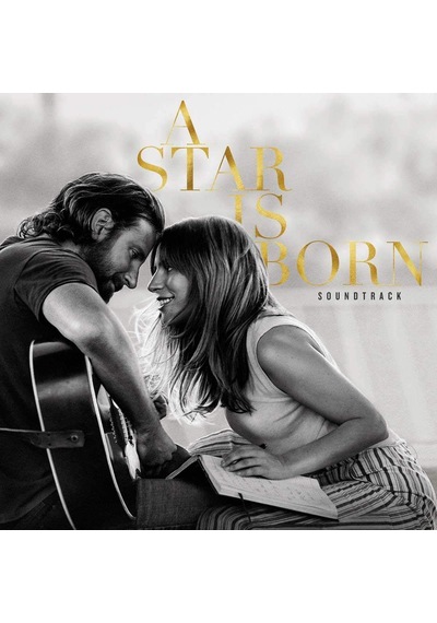 Lady Gaga, Bradley Cooper A Star Is Born (Soundtrack) - Plak