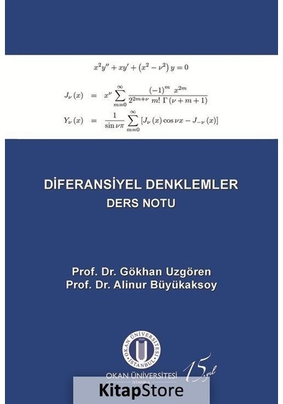 Diferansiyel Denklemler Ders Notu  -  Gökhan Uzgören  -   Alinur Büyükaksoy  -  Okan Üniversitesi Yayınları