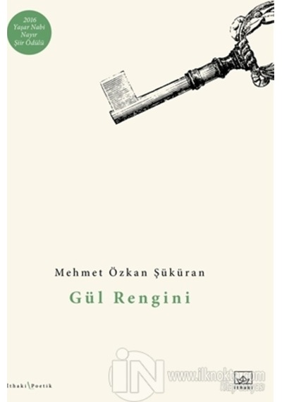Gül Rengini - Mehmet Özkan Şüküran - İthaki Yayınları