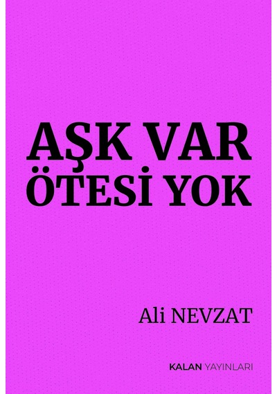 Aşk Var Ötesi Yok