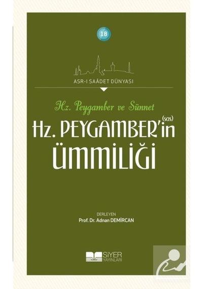 Hz. Peygamber ve Sünnet Hz. Peygamber'in (s.a.s) Ümmiliği / Ko... 9786054620272