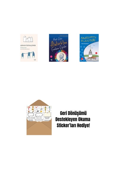 Yüzleşmeler + Büyük Önder Atatürk Ten Çocuklara Öyküler + Anıtların Öyküleri + Okuma Sticker'ları