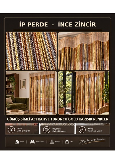İp Perde Özel Seri İnce Zincir Gümüş Simli Acı Kahve-turuncu-gold Karışık Renkler 100 300 & K+r Acı Kahverengi