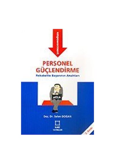 Personel Güçlendirme - Selen Doğan - Kare Yayınları