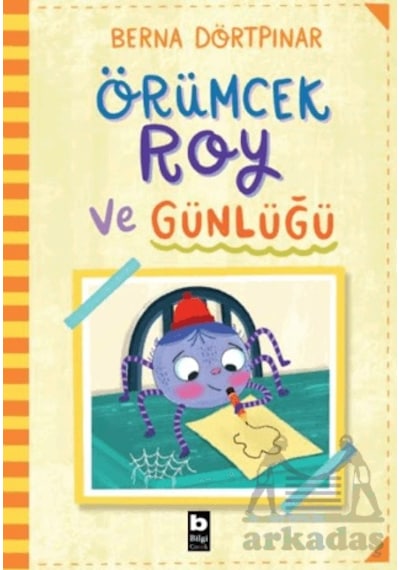Örümcek Roy Ve Günlüğü Bilgi Yayınevi