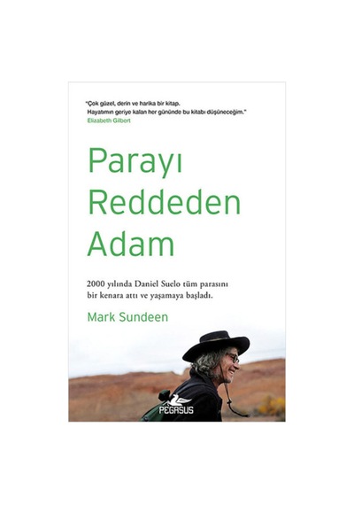 Parayı Reddeden Adam - Mark Sundeen - Pegasus