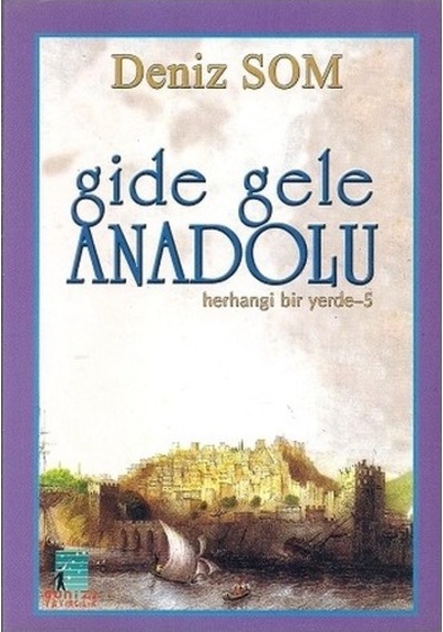 Gide Gele Anadolu Deniz Som Günizi Yayıncılık