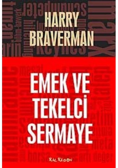 Emek Ve Tekelci Sermaye / Harry Braverman 9789944115056