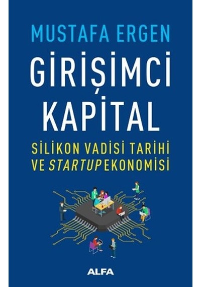 Girişimci Kapital - Mustafa Ergen - Alfa Yayıncılık