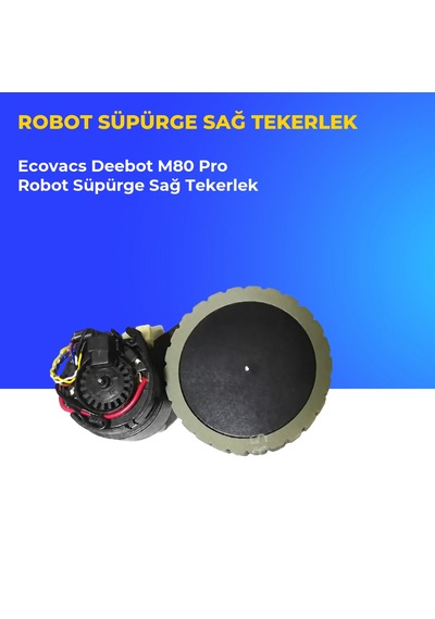 Ecovacs Deebot M80 Pro Robot Süpürge Sağ Tekerlek