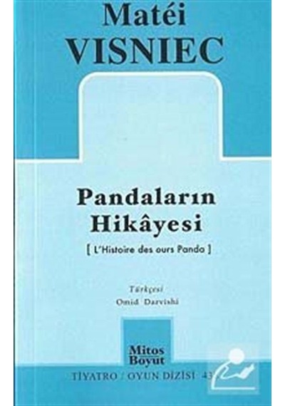 Pandaların Hikayesi / Matei Visniec