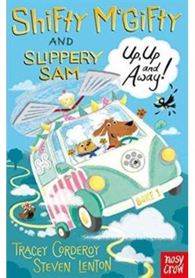 Shifty McGifty and Slippery Sam: Up Up and Away 9780857638489
