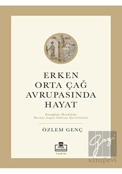 Erken Orta Çağ Avrupası'nda Hayat -  Timaş Akademi