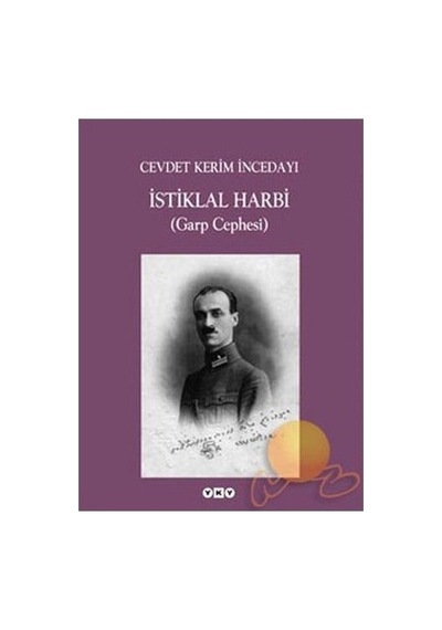 İstiklal Harbi'nin Garp Cephesi Üzerine Kapsamlı Çalışma