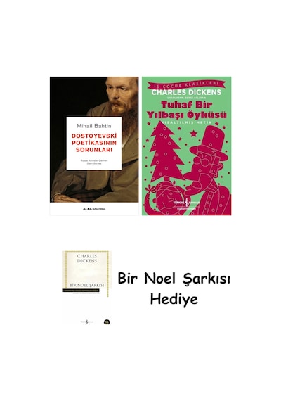 Dostoyevski Poetikasının Sorunları + Tuhaf Bir Yılbaşı Öyküsü + Bir Noel Şarkısı