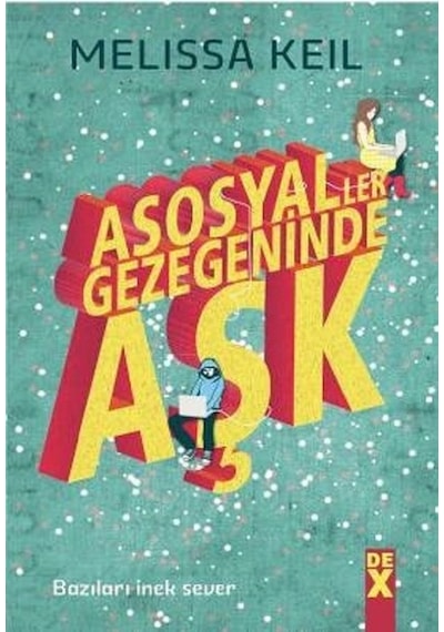 Asosyaller Gezegeninde Aşk - Melissa Keil - DEX