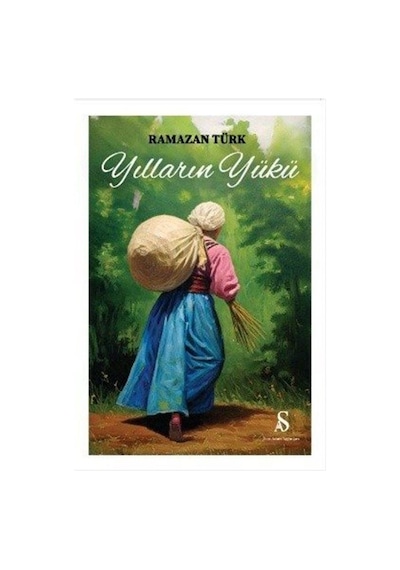 Yılların Yükü / Ramazan Türk