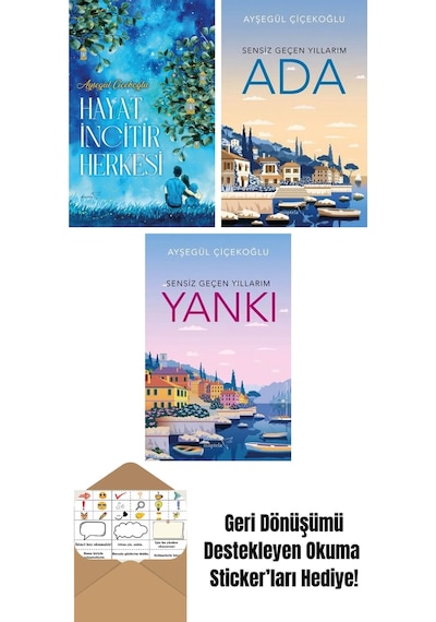 Hayat İncitir Herkesi + Ada: Sensiz Geçen Yıllarım + Yankı: Sensiz Geçen Yıllarım