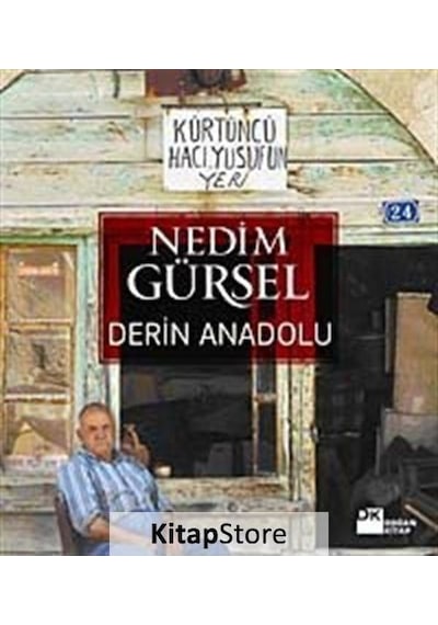 Derin Anadolu - Nedim Gürsel - Doğan Kitap