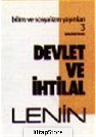 Devlet ve İhtilal - Vladimir İlyiç Lenin - Bilim ve Sosyalizm Yayınları